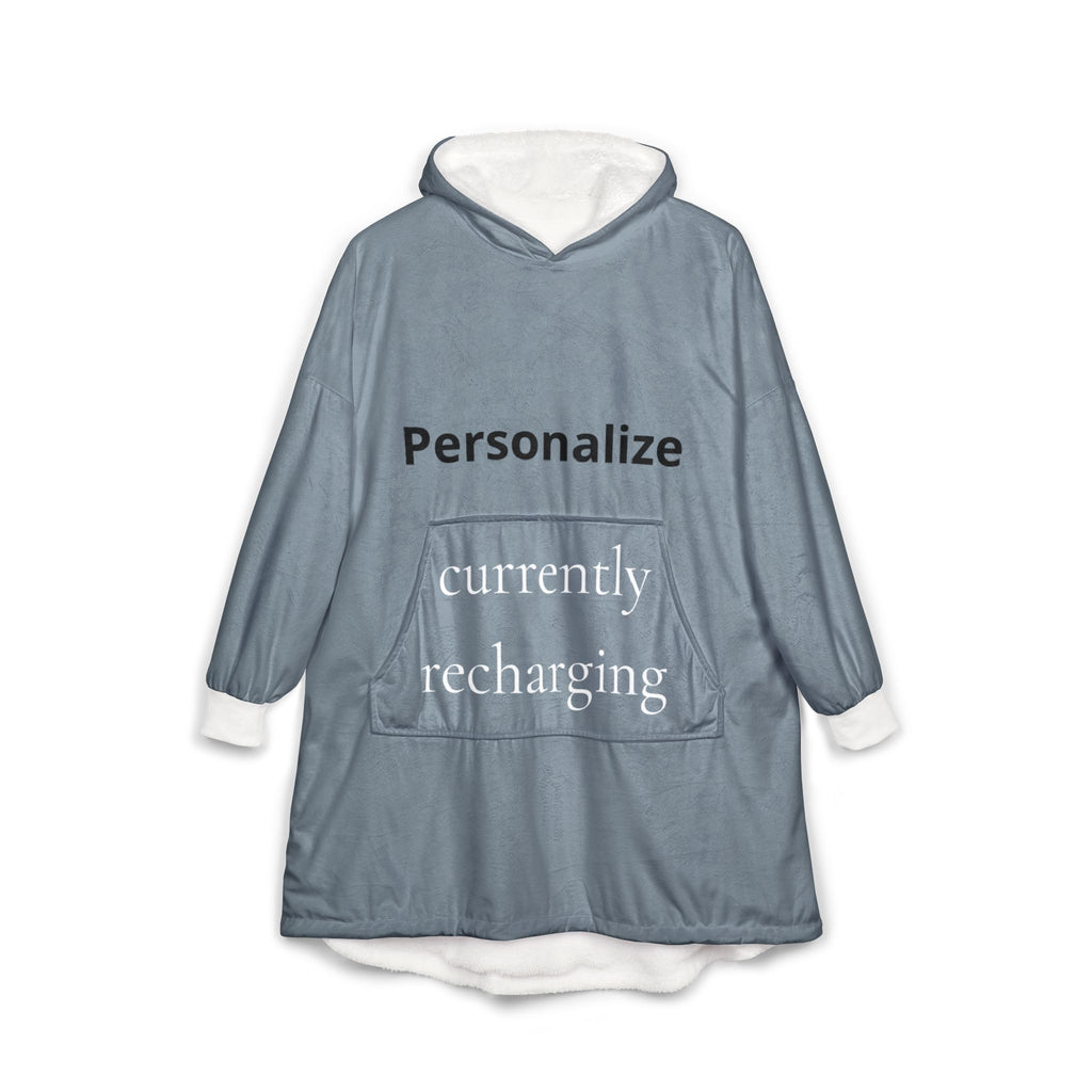 currently recharging | hooded blanket