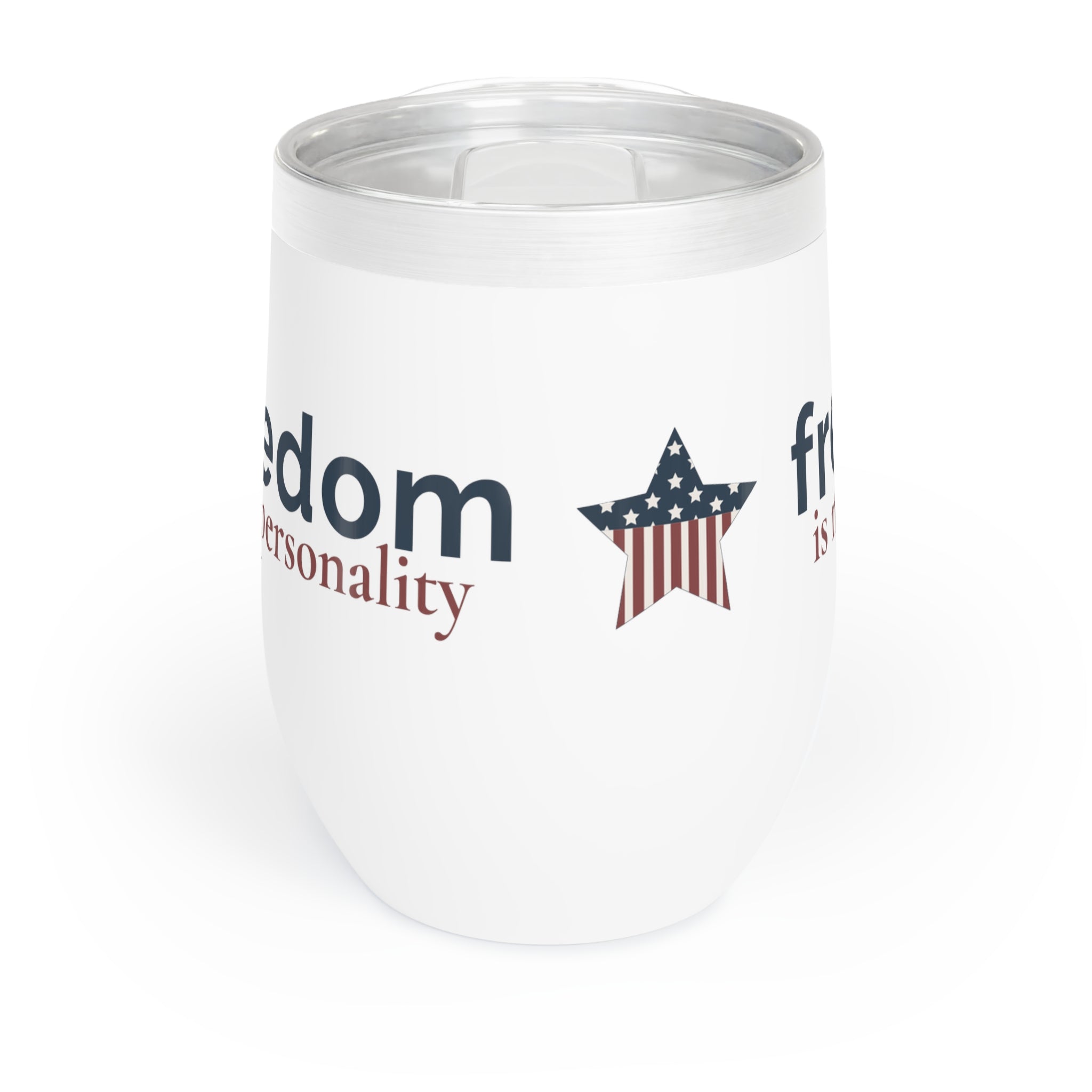 freedom is my personality | Chill Wine Tumbler